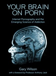Your Brain On Porn von Gary Wilson